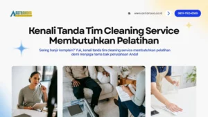 Tanda Tim Cleaning Service Membutuhkan Pelatihan