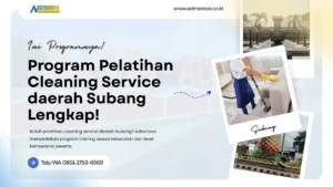 Pelatihan Cleaning Service daerah Subang Lengkap!