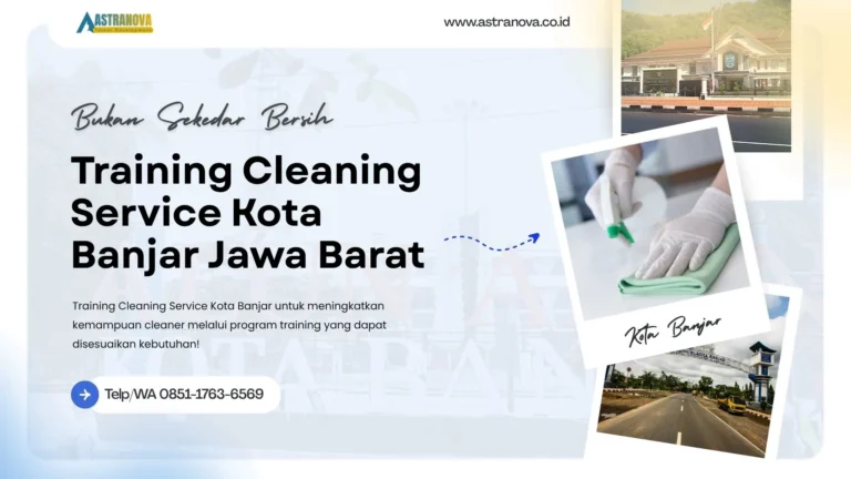 Training Cleaning Service Kota Banjar Jawa Barat