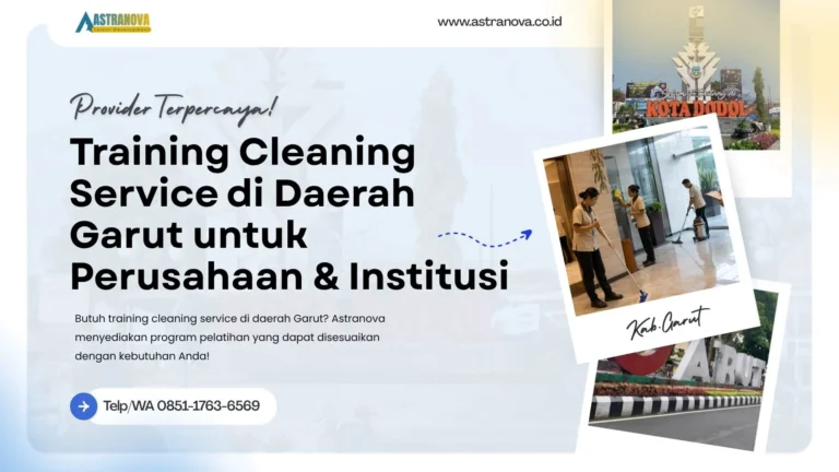 Training Cleaning Service di Daerah Garut
