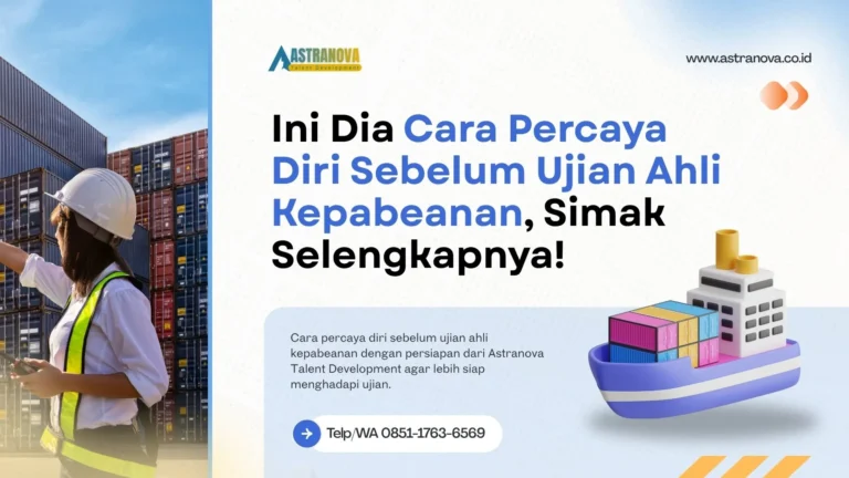 Cara Percaya Diri Sebelum Ujian Ahli Kepabeanan