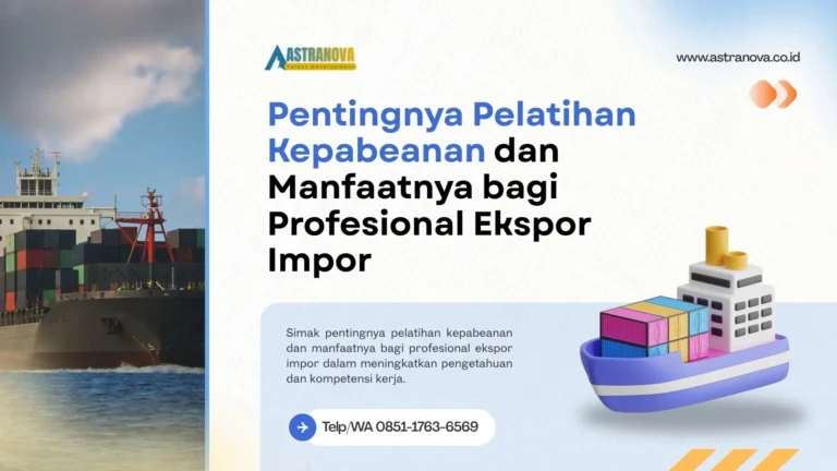 Pentingnya Pelatihan Kepabeanan